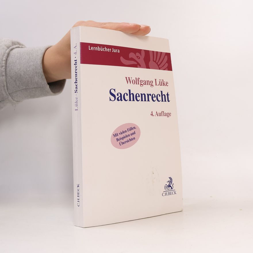 Wolfgang Lüke Lernbücher Jura - 4: Sachenrecht