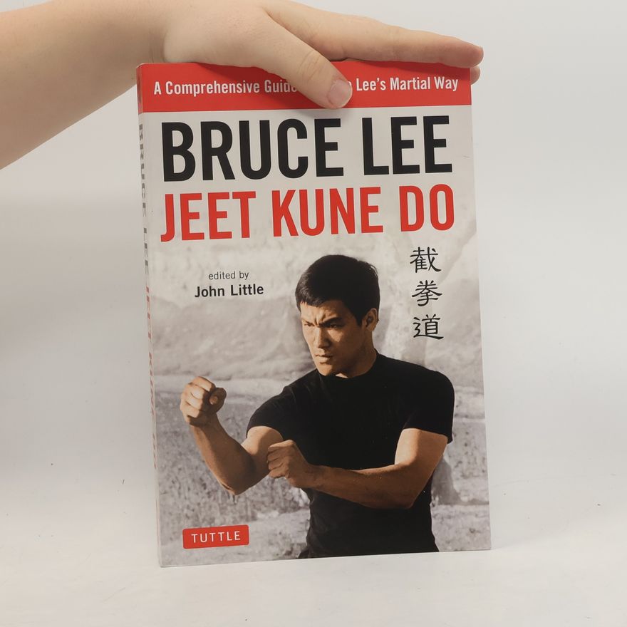 Bruce Lee Bruce Lee Jeet Kune Do
