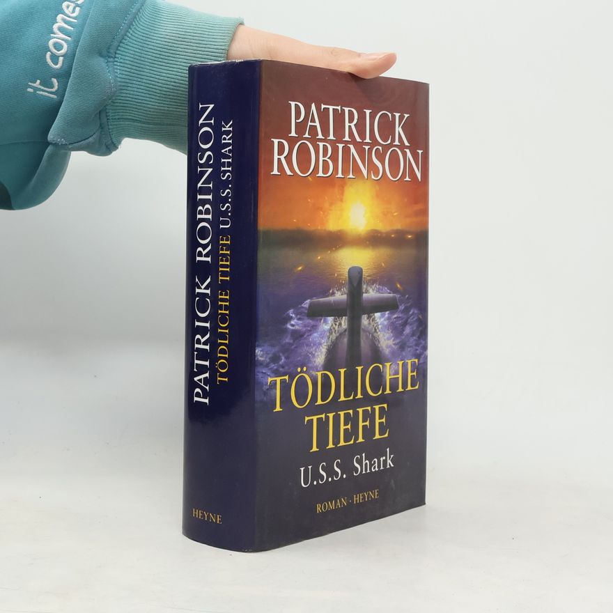 Patrick Robinson Tödliche Tiefe