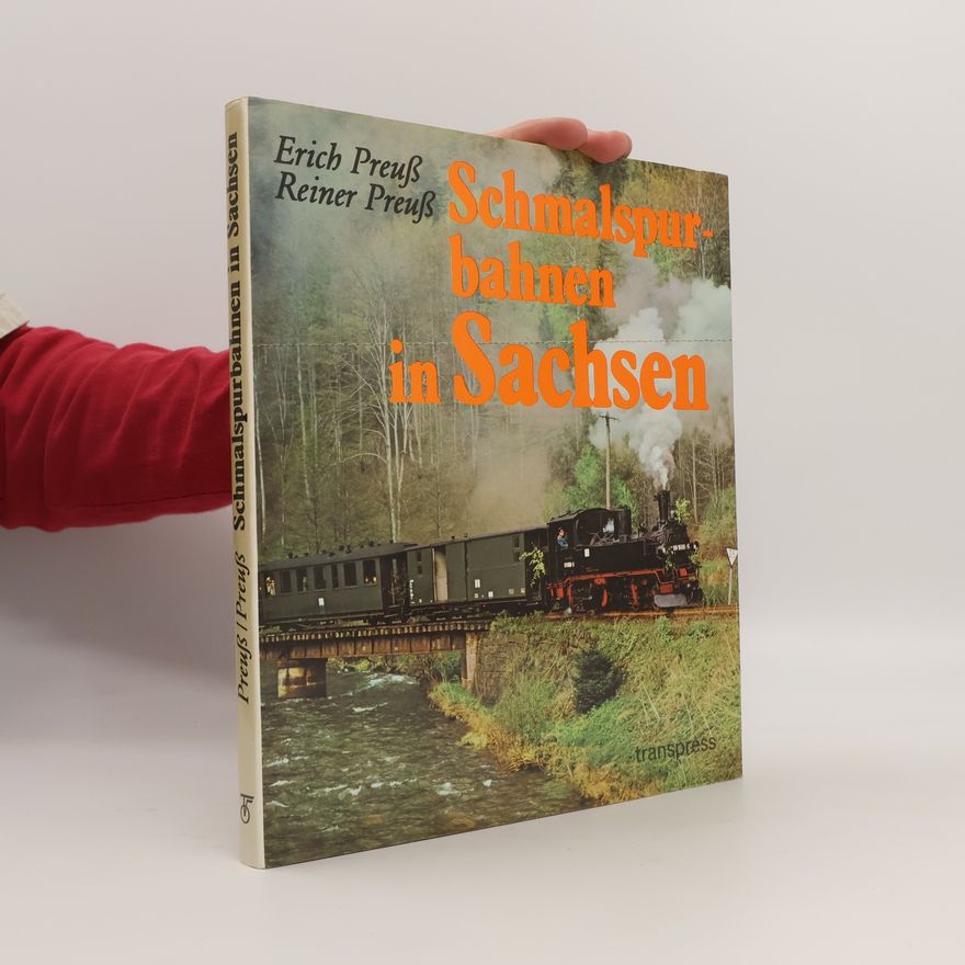 Erich Preuß Schmalspurbahnen in Sachsen