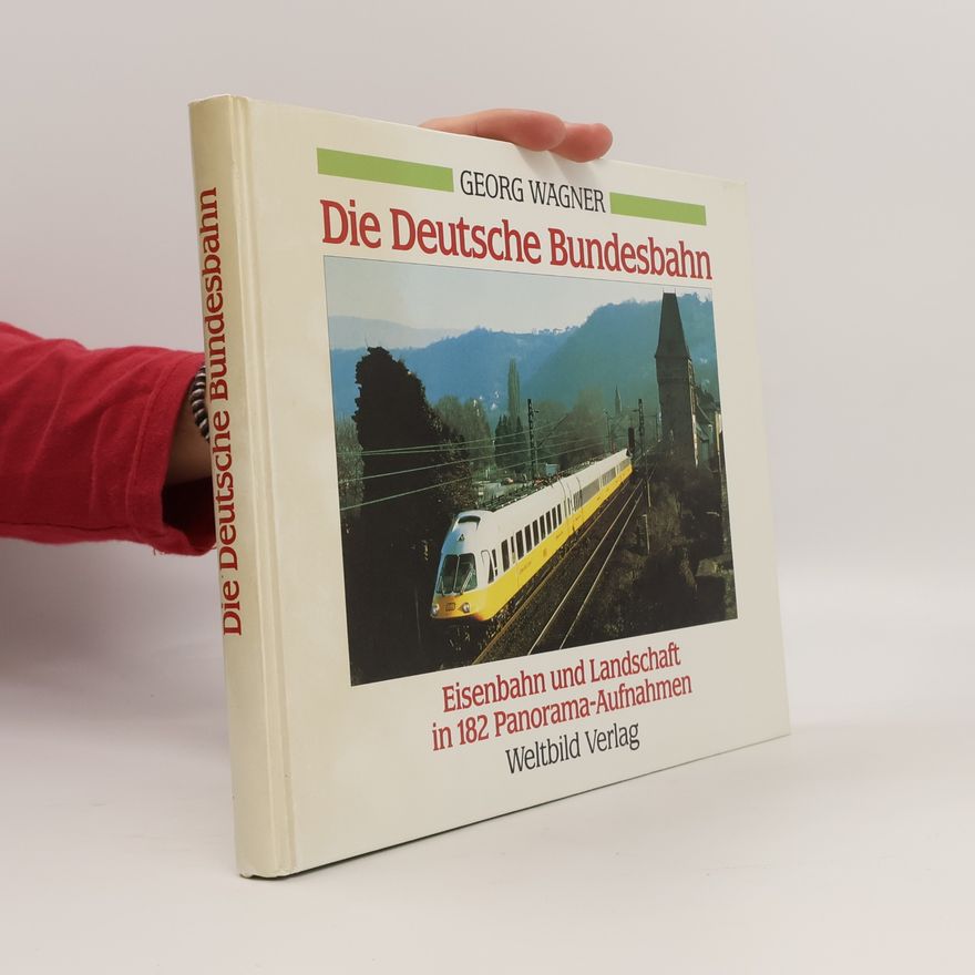 Georg Wagner Die Deutsche Bundesbahn