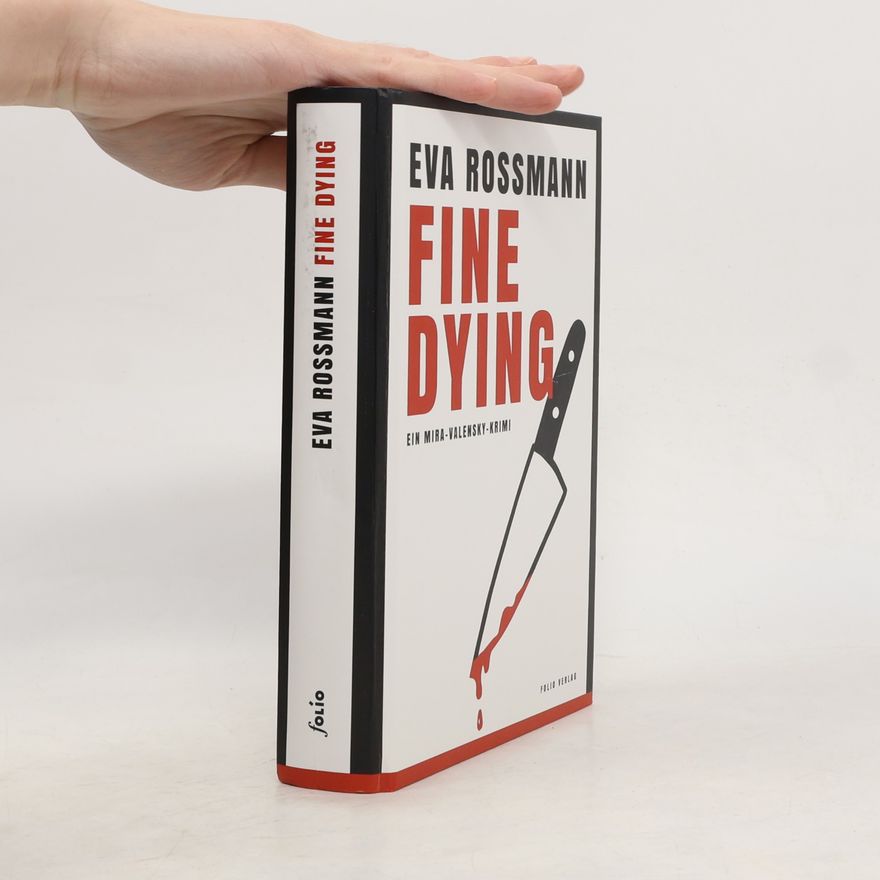 Eva Rossmann Fine Dying