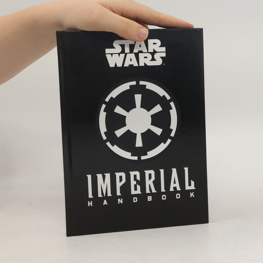 Jason Fry Star Wars - The Imperial Handbook - A Commander's Guide