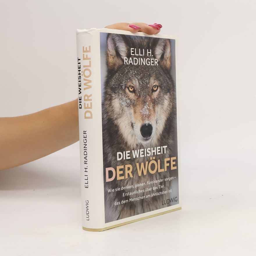 Elli H. Radinger Die Weisheit der Wölfe