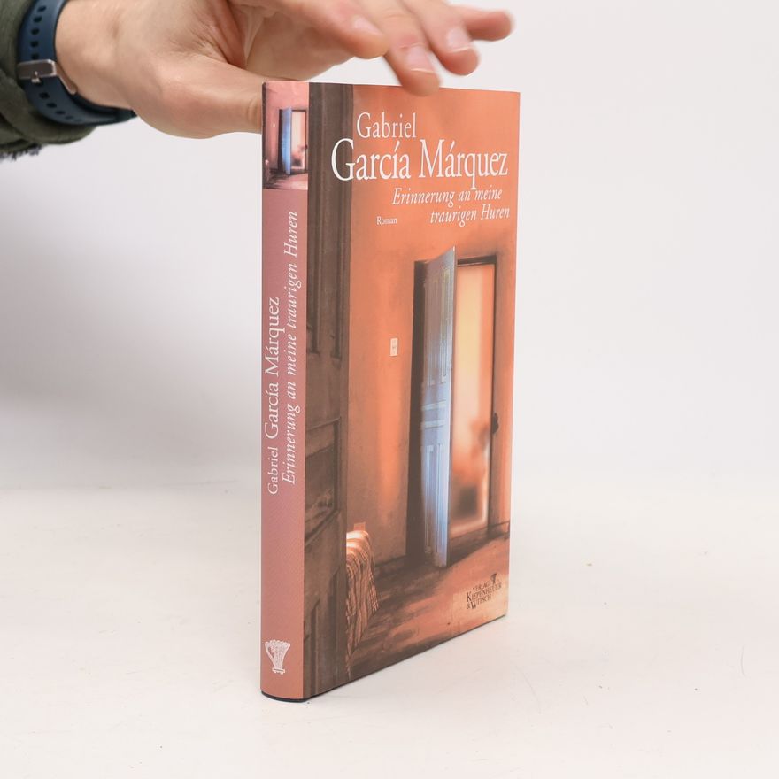 Gabriel García Márquez Erinnerung an meine traurigen Huren