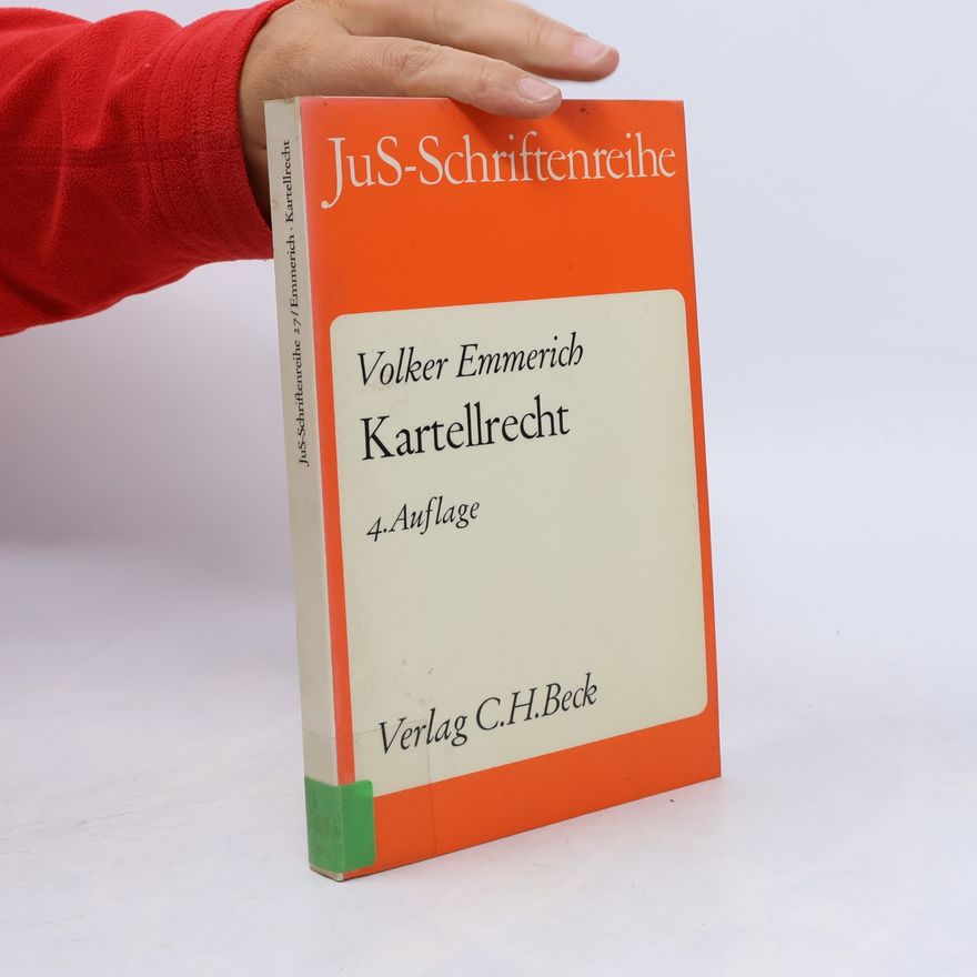 Volker Emmerich JuS-Schriftenreihe - 27: Kartellrecht