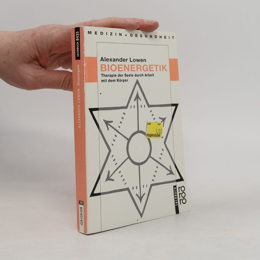 Alexander Lowen Bio-Energetik