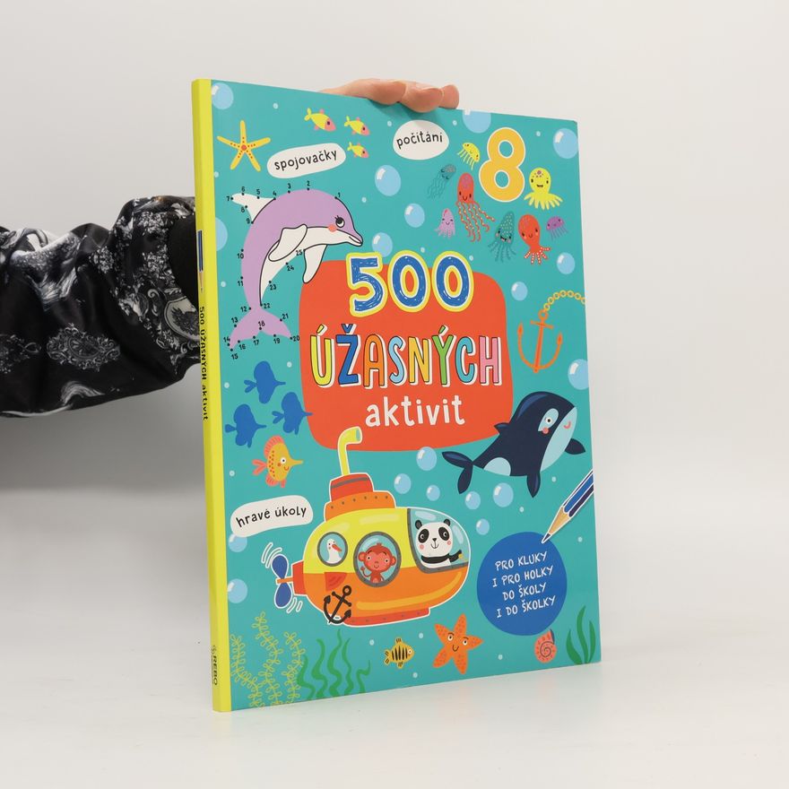 Kolektiv autorů 500 úžasných aktivit