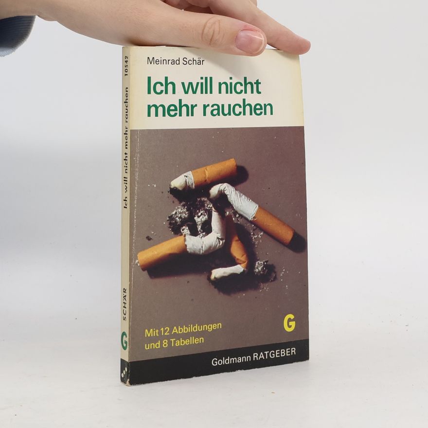 Meinrad Schär Ich will nicht mehr rauchen