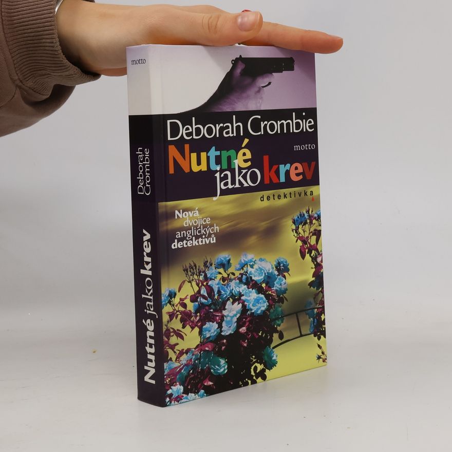 Deborah Crombie Nutné jako krev