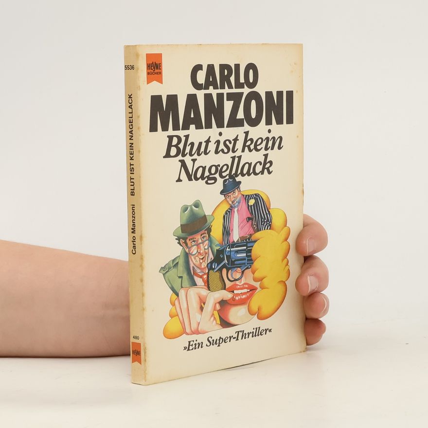 Carlo Manzoni Blut ist kein Nagellack