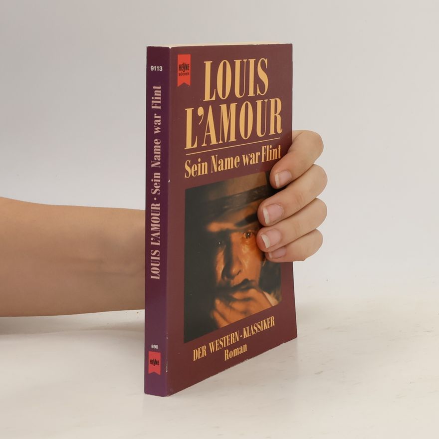 Louis L'Amour Sein Name war Flint