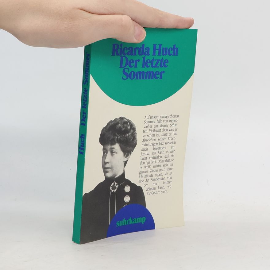 Ricarda Huch Suhrkamp Taschenbuch: Der letzte Sommer. Eine Erzählung in Briefen.