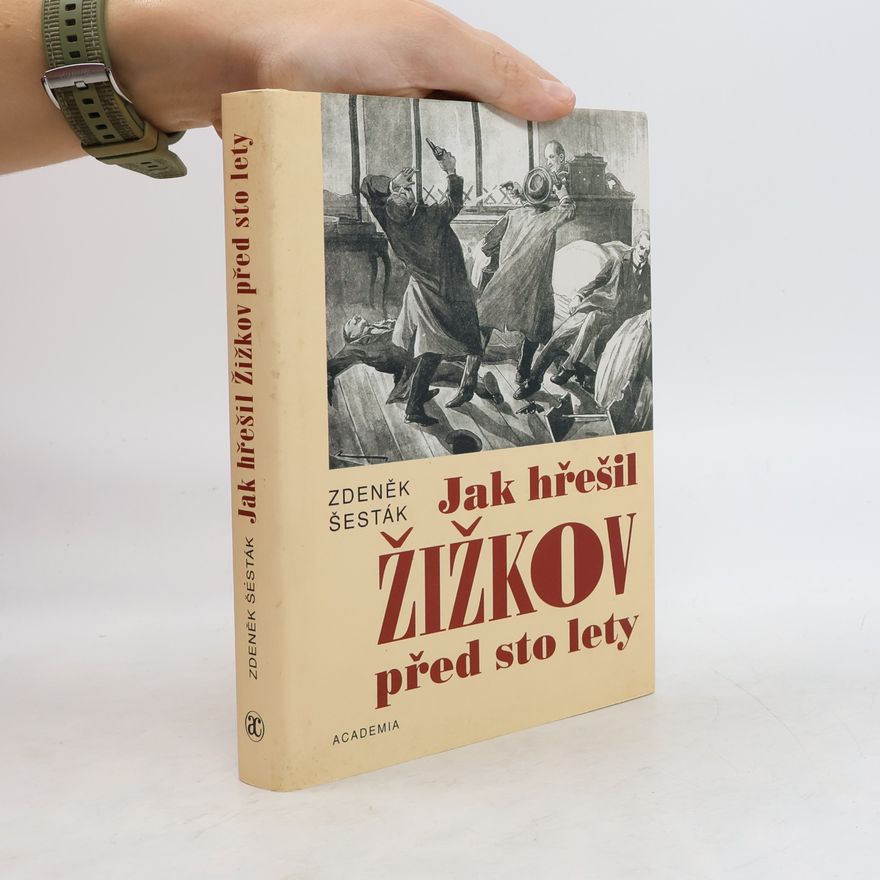 Zdeněk Šesták Jak hřešil Žižkov před sto lety