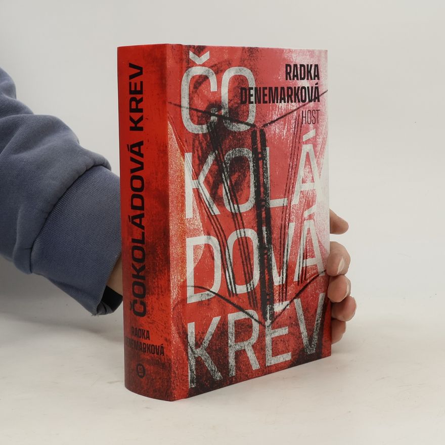 Radka Denemarková Čokoládová krev