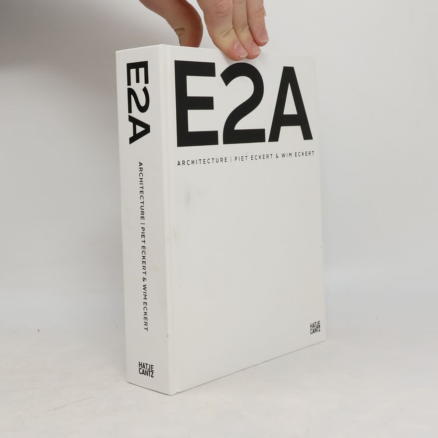 Piet Eckert E2A Architecture