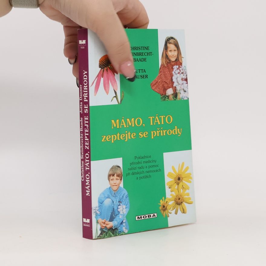 Jutta Dauser Mámo, táto zeptejte se přírody