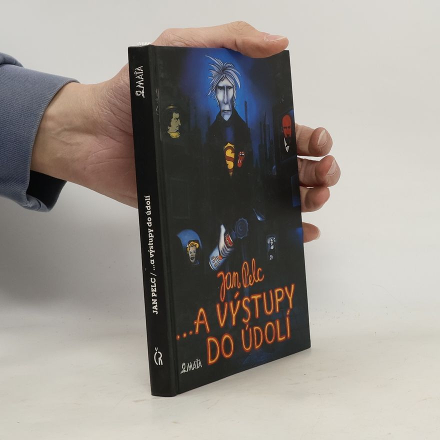 Jan Pelc ...A výstupy do údolí