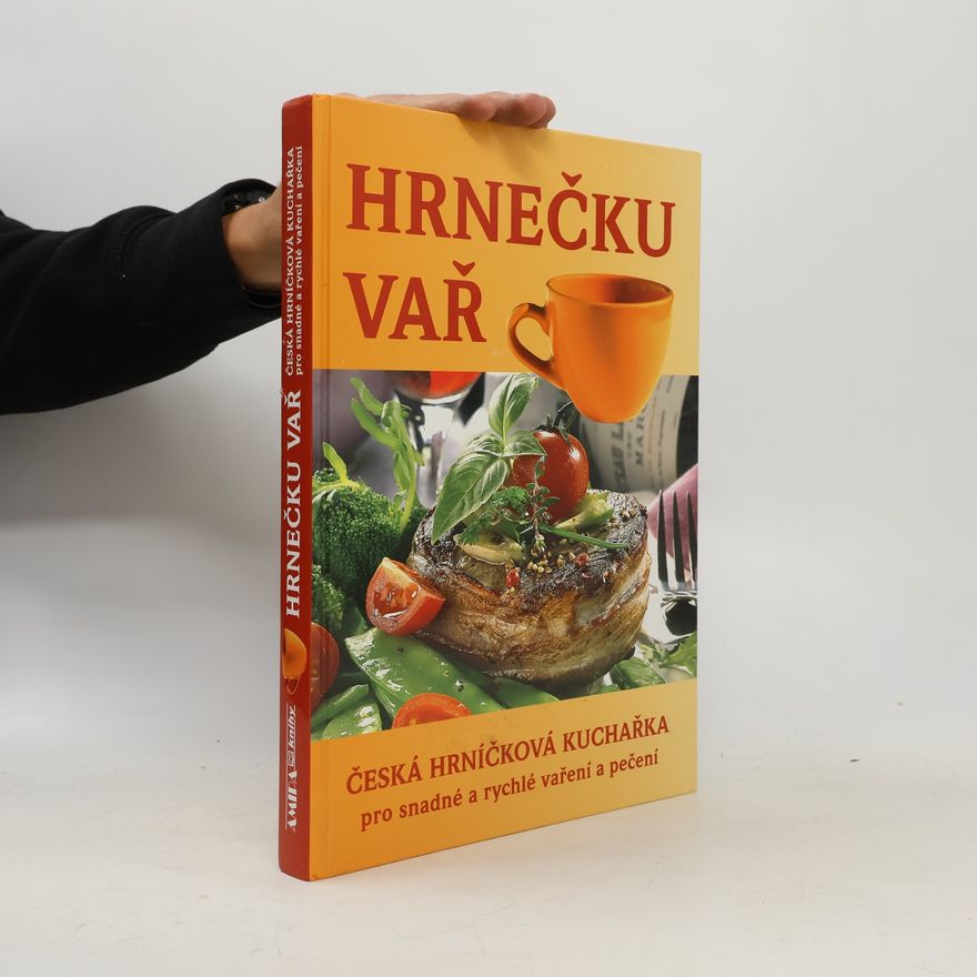 Jitka Živsová Hrnečku vař : česká hrníčková kuchařka pro snadné a rychlé vaření a pečení