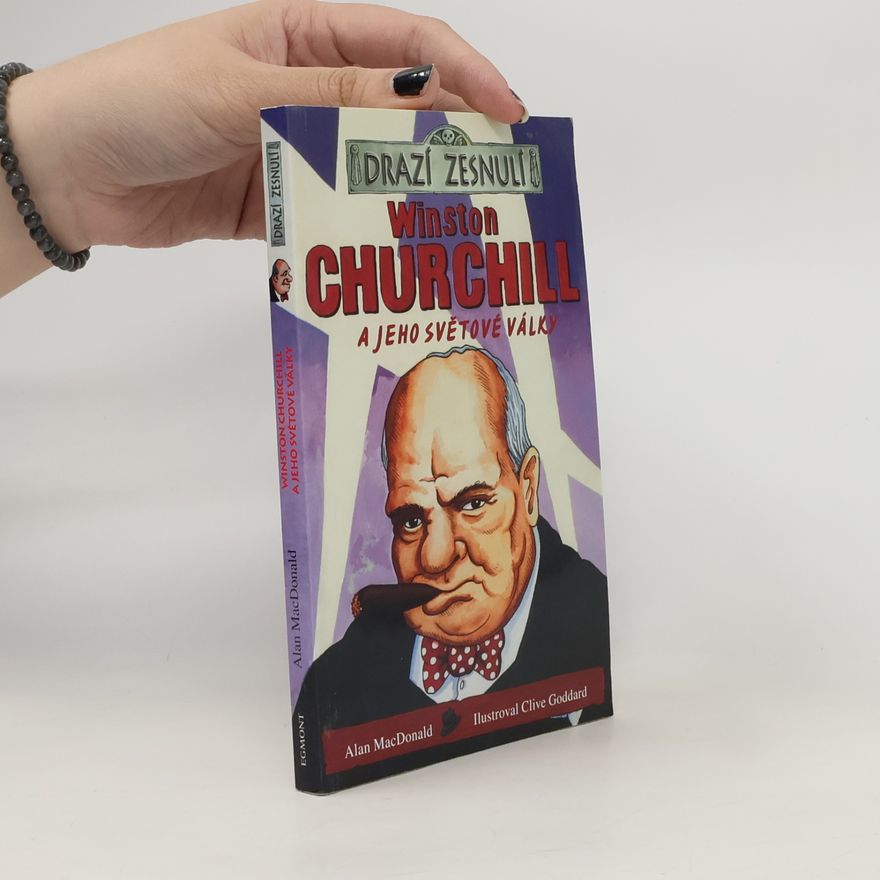 Alan MacDonald Winston Churchill a jeho světové války