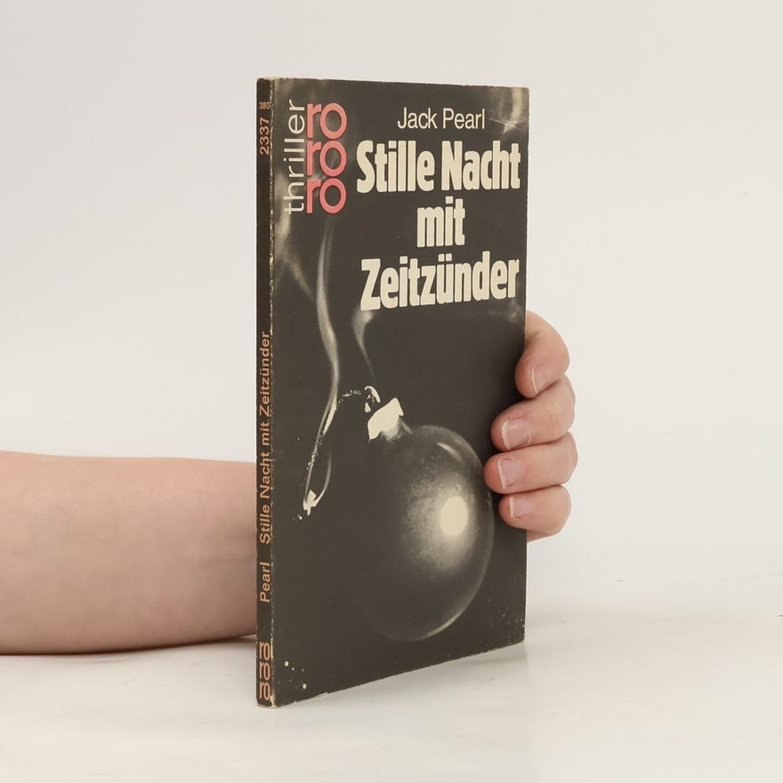 Jack Pearl rororo Thriller - 2337: Stille Nacht mit Zeitzünder