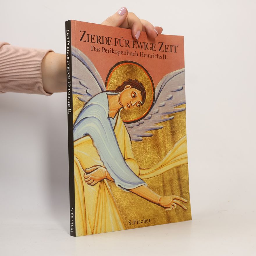 Ulrich Kuder Zierde für ewige Zeit : das Perikopenbuch Heinrichs II.