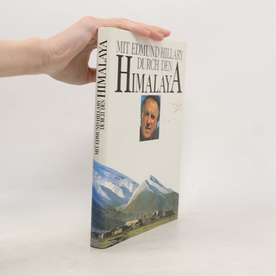Gerhard Dambmann Mit Edmund Hillary durch den Himalaya