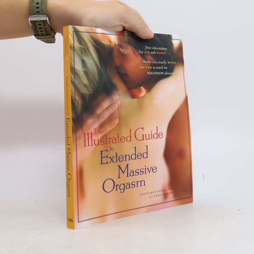 Autorenkollektiv The Illustrated Guide to Extended Massive Orgasm