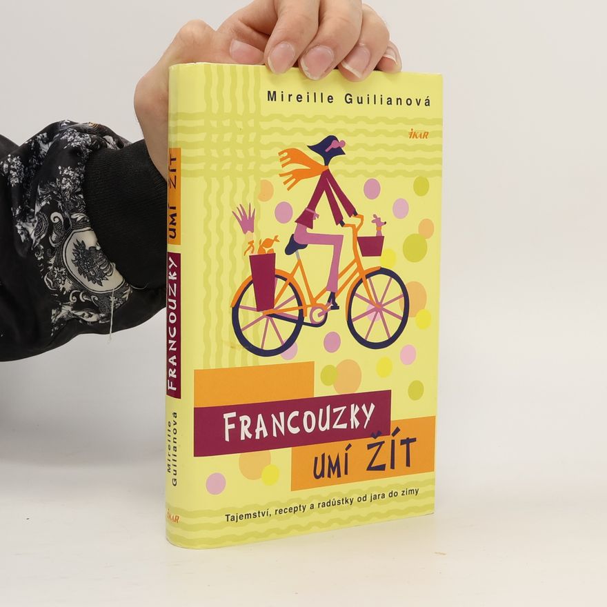 Mireille Guiliano Francouzky umí žít