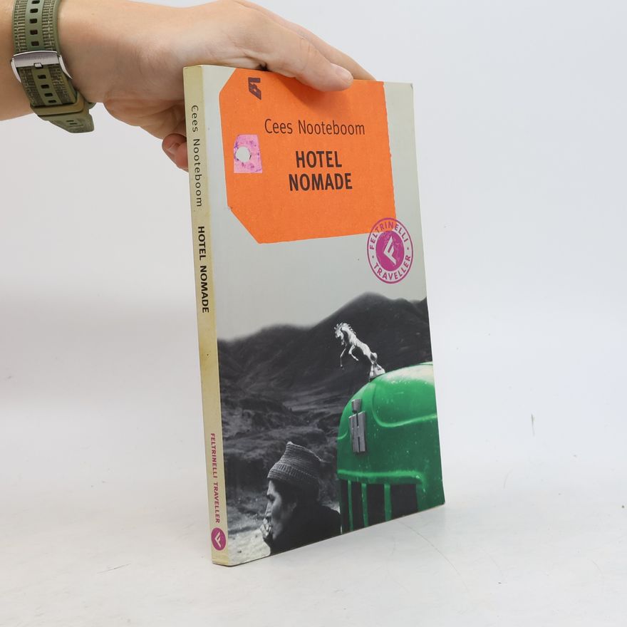 Cees Nooteboom Feltrinelli Traveller: Hotel Nomade