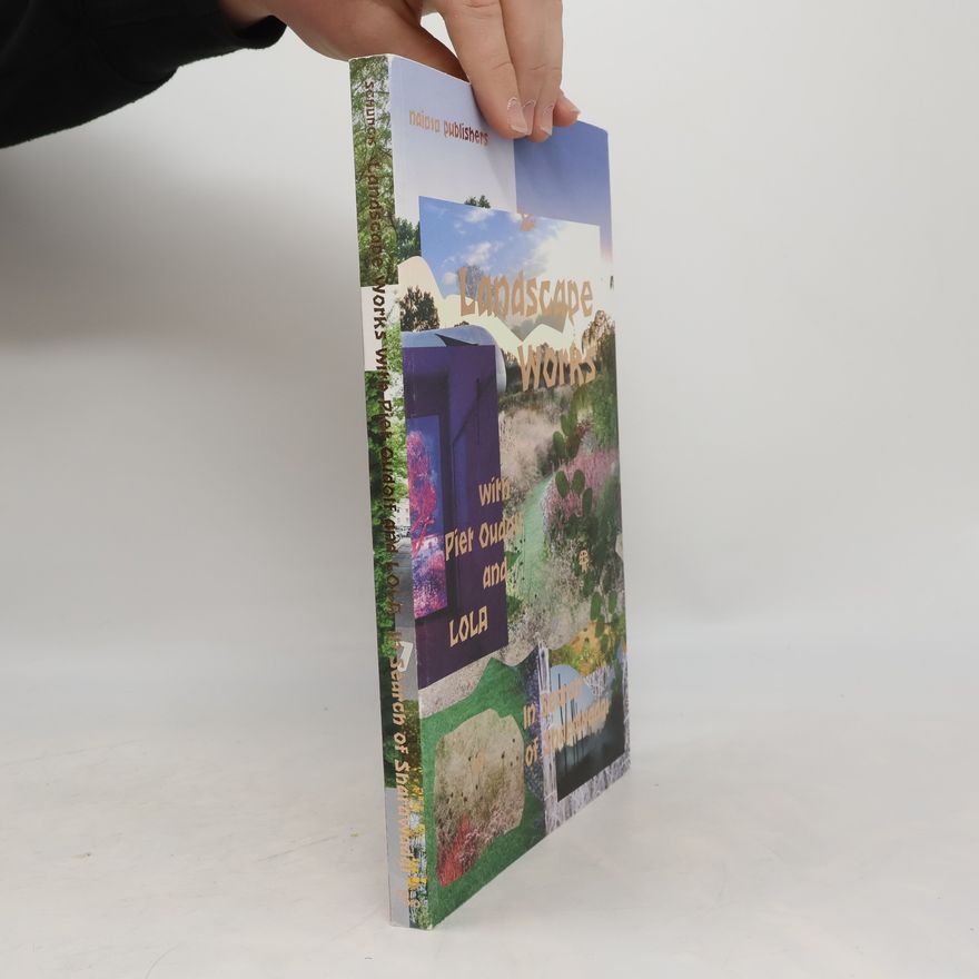 Peter Veenstra Landscape Works with Piet Oudolf and LOLA