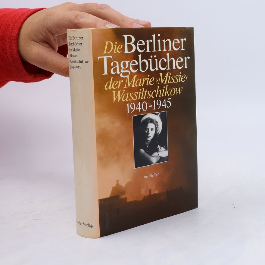 Marie Wassiltschikow Die Berliner Tagebücher der "Missie" Wassiltschikow