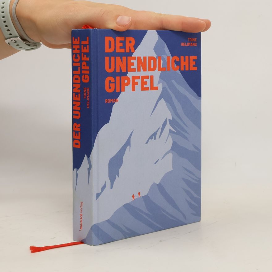 Toine Heijmans Der unendliche Gipfel