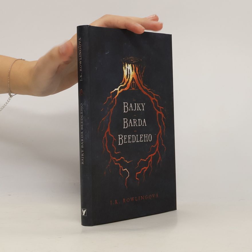J. K. Rowling Bajky barda Beedleho