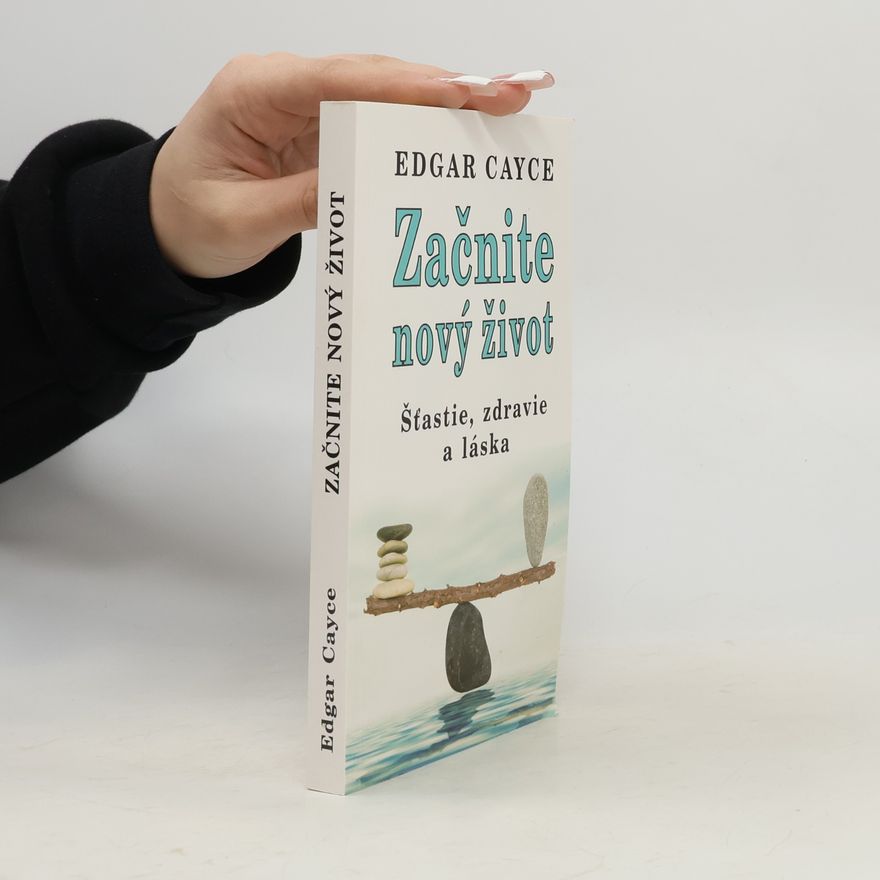 Edgar Cayce Začnite nový život