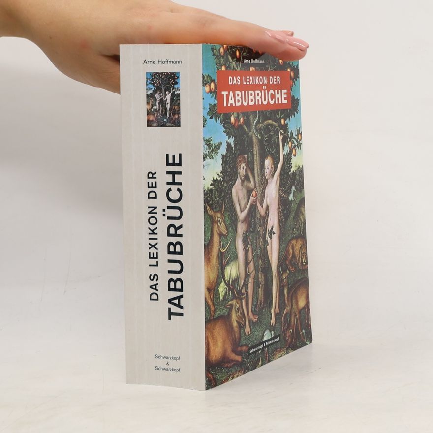 Arne Hoffmann Das Lexikon der Tabubrüche