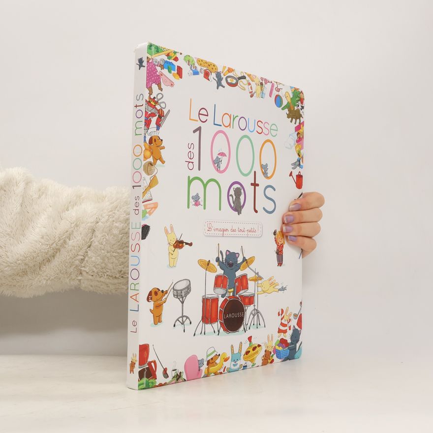 Various authors Le Larousse des 1000 mots