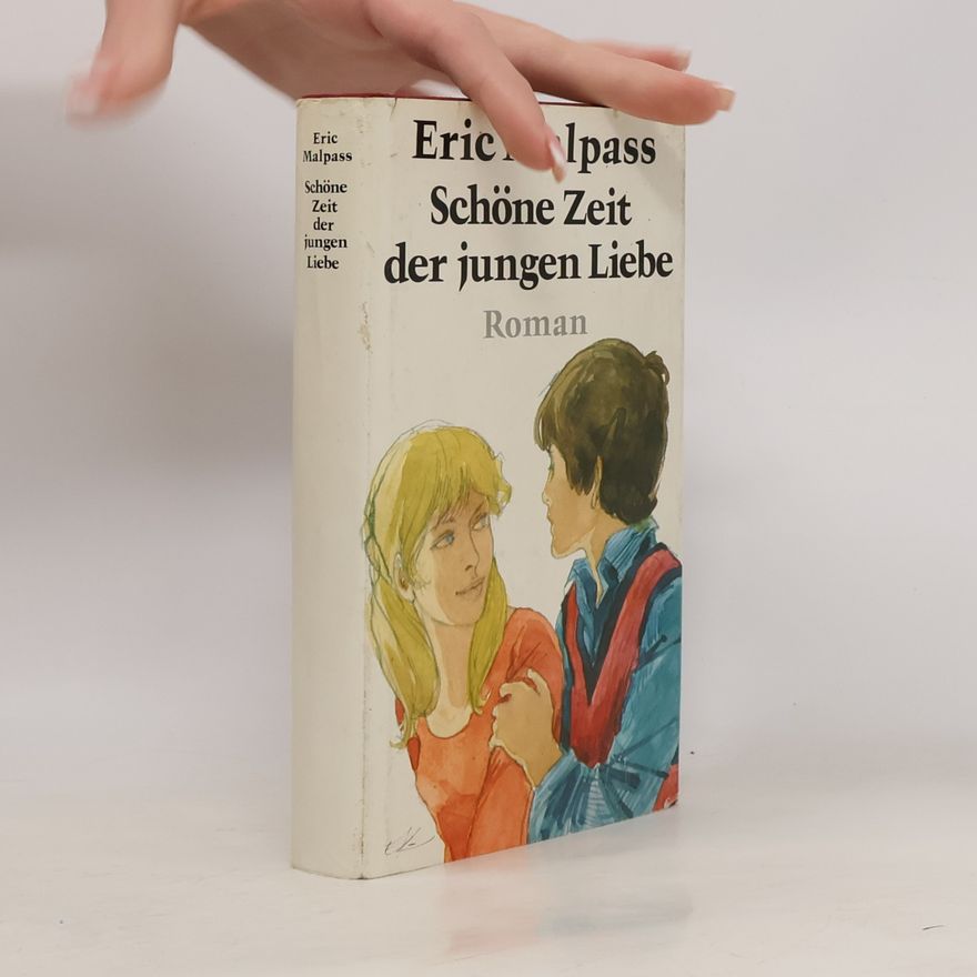 Eric Malpass Schöne Zeit der jungen Liebe