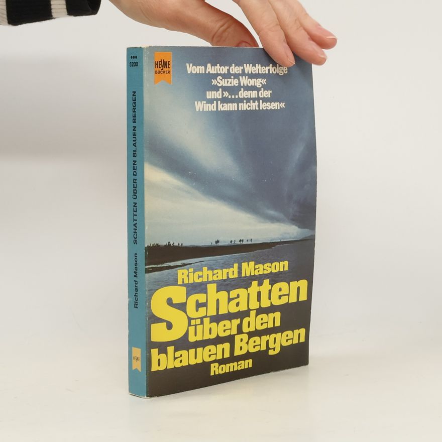 Richard Mason Schatten über den blauen Bergen