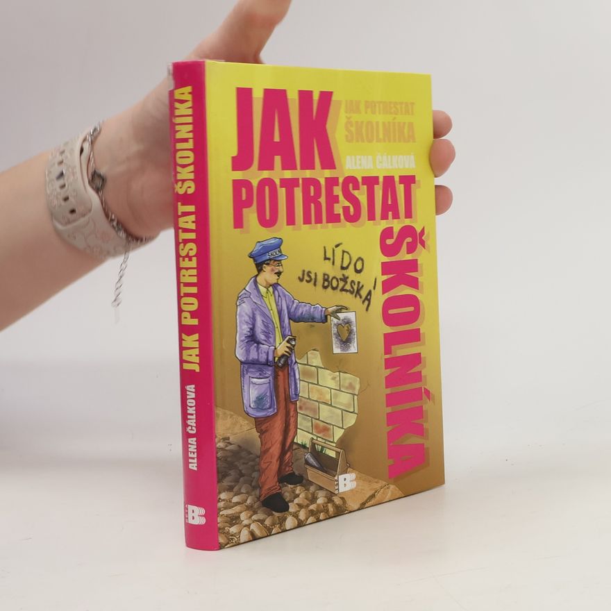 Alena Čálková Jak potrestat školníka
