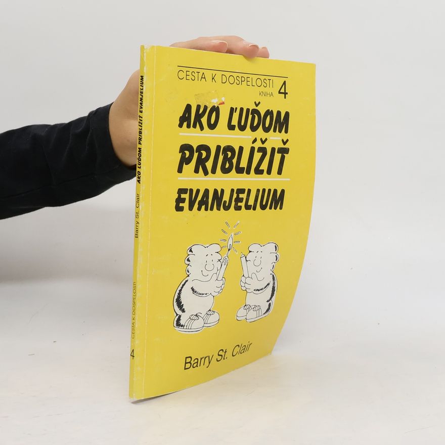 Barry Saint Clair Ako ľuďom priblížiť evanjelium 4