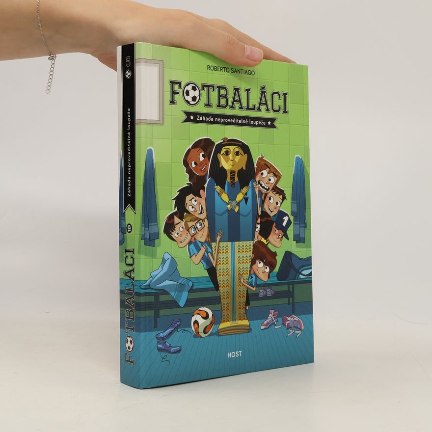 Roberto Santiago Fotbaláci 5. Záhada neproveditelné loupeže