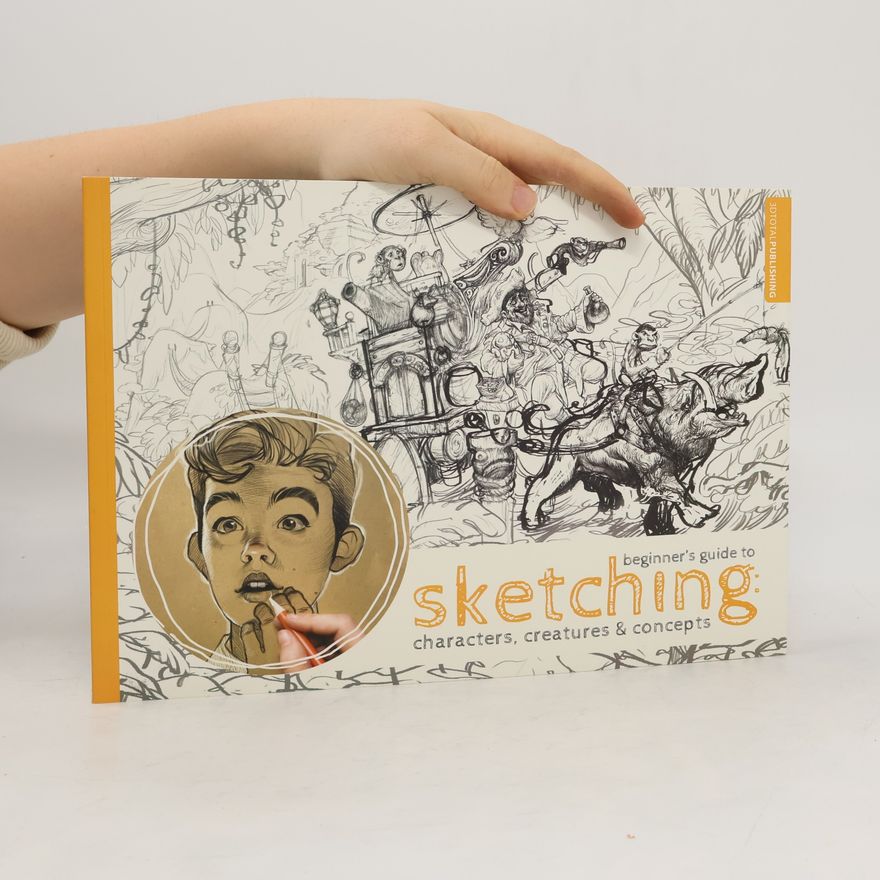 Autorenkollektiv Beginner's Guide to Sketching - Characters, Creatures and Concepts