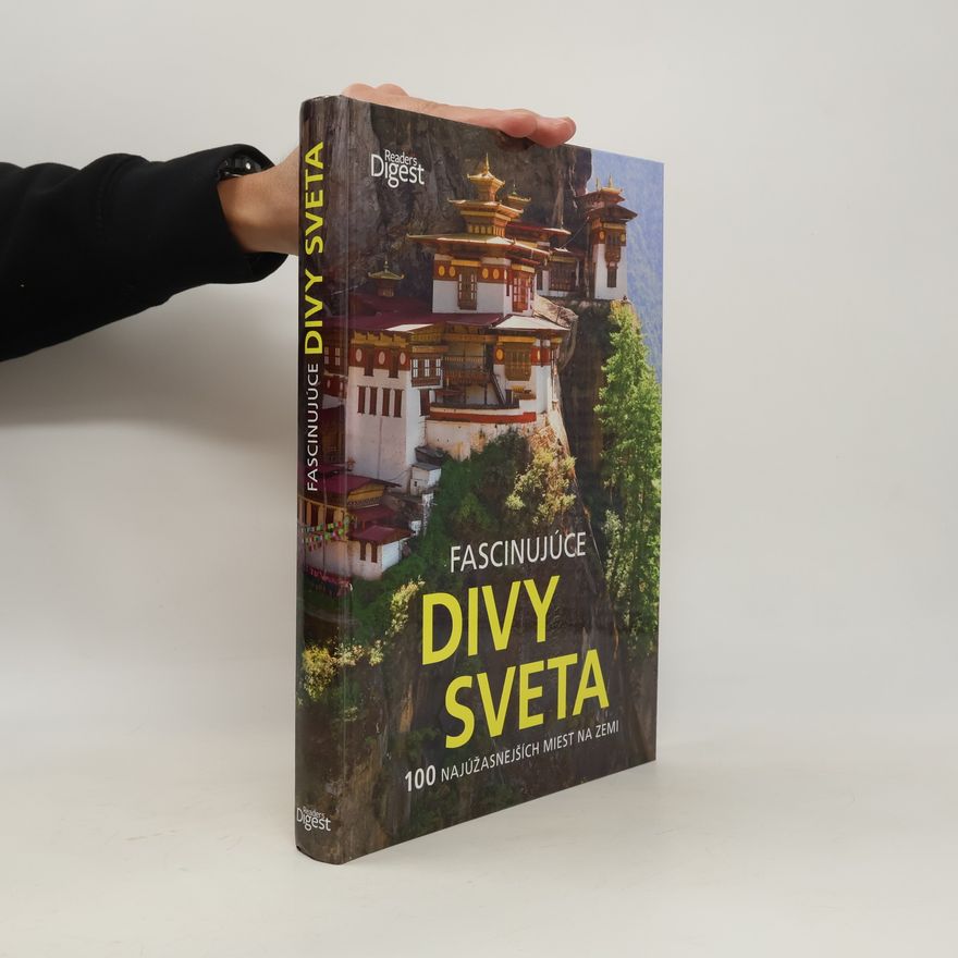 Autorenkollektiv Fascinujúce divy sveta: 100 najúžasnejších miest na zemi