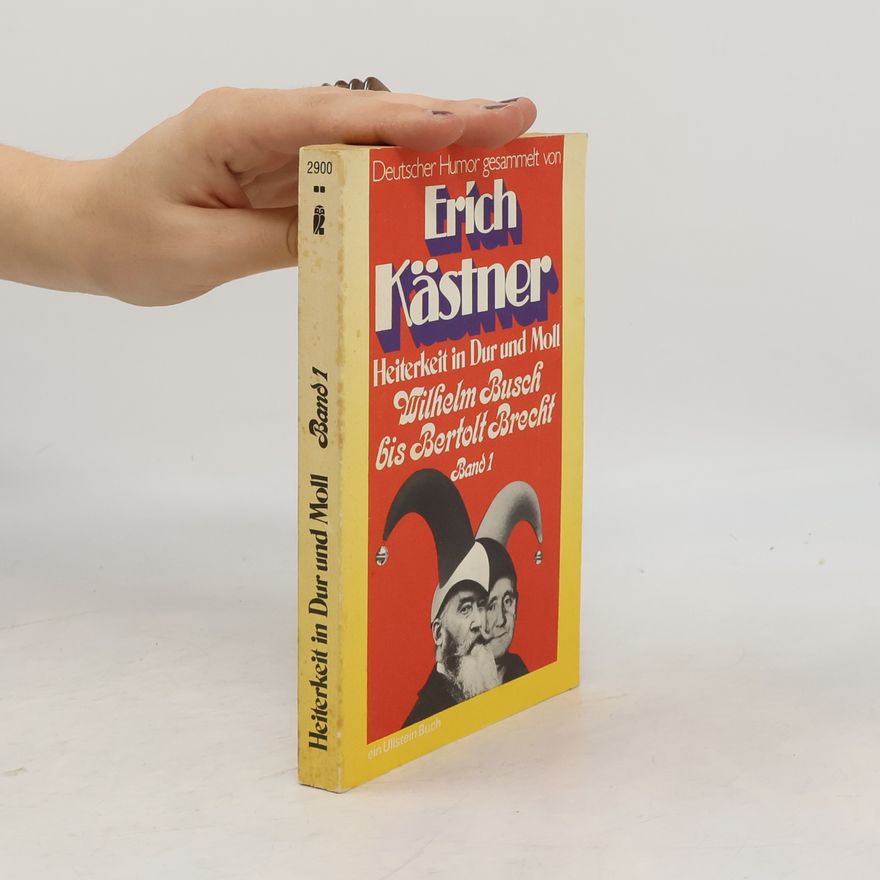 Erich Kästner Heiterkeit in Dur und Moll