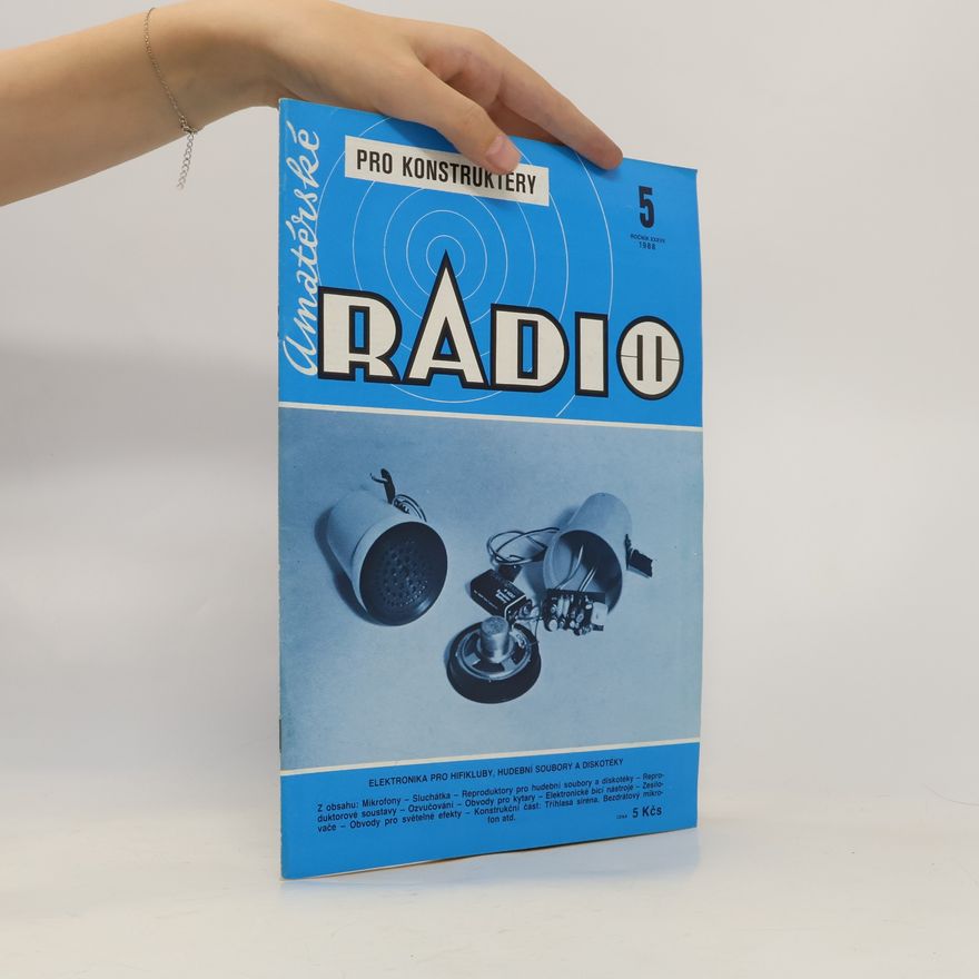 Kolektiv autorů Amatérské rádio pro konstruktéry 5/1988