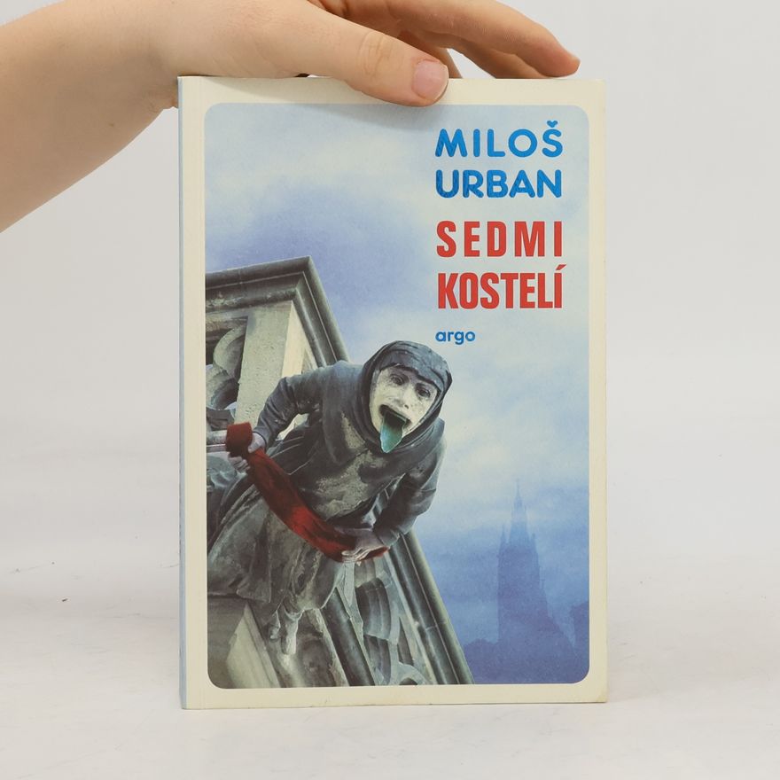 Miloš Urban Sedmikostelí