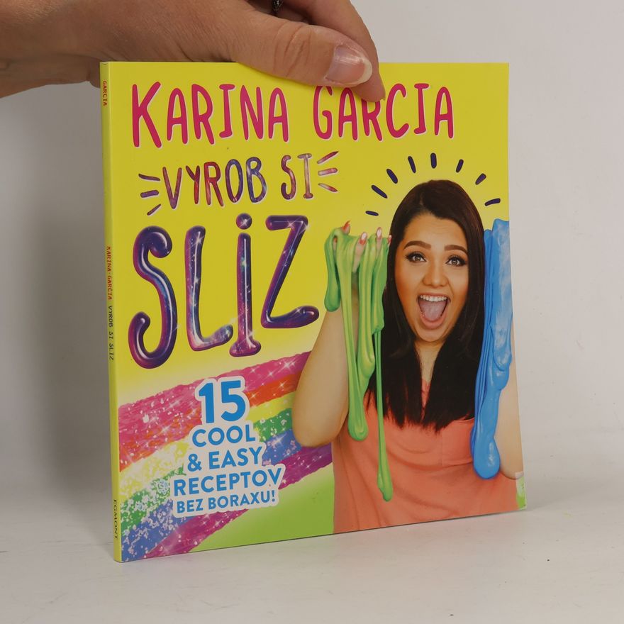 Karina Garcia Vyrob si sliz