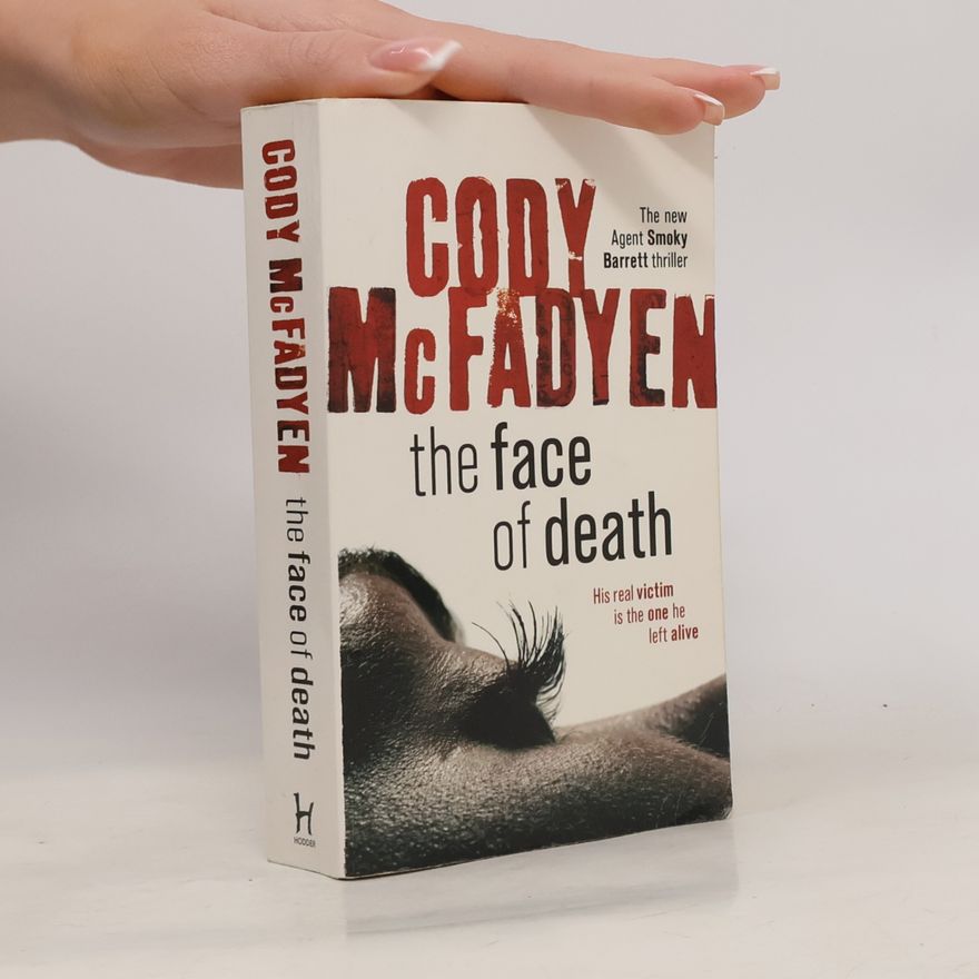 Cody Mcfadyen The Face Of Death. Der Todeskünstler, englische Ausgabe