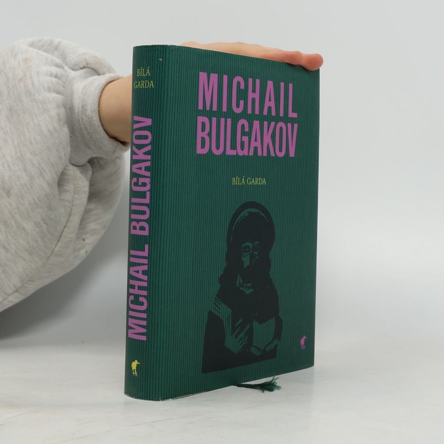 Michail Afanasjevič Bulgakov Bílá garda
